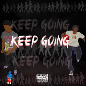 Keep Going (feat. Ty Malik)