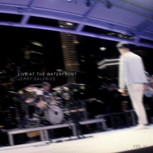 Live at the Waterfront: Vol. II