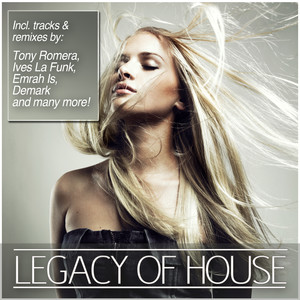 Legacy of House