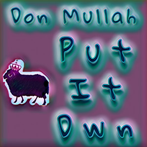 Put It Dwn (Explicit)