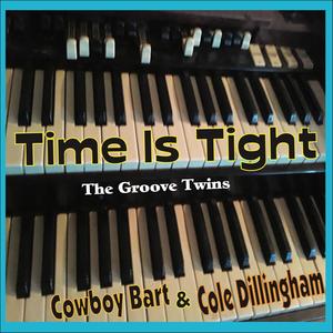 Time Is Tight (feat. Cole Dillingham)