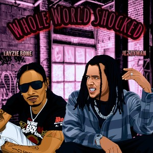 Whole World Shocked (feat. Layzie Bone) (Explicit)