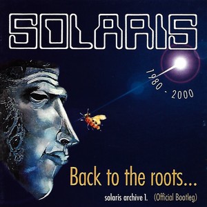 Back to the roots (Solaris Archive 1 Official Bootleg)