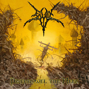 Disembowel The Meek (Explicit)