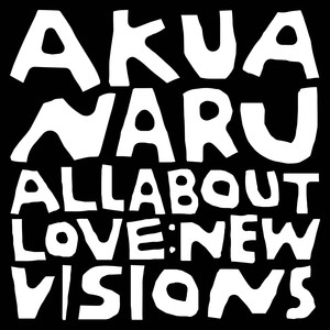 All About Love: New Visions (Explicit)