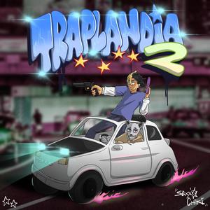 Traplandia 2 (Explicit)