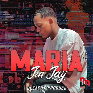 MARIA (feat. Jm Jay) [Explicit]