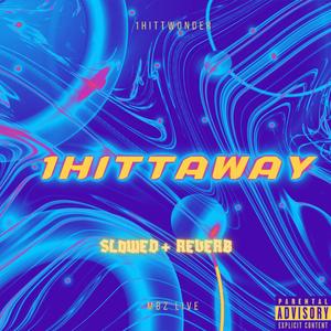 1hittwonder - SLOWED + REVERB (Explicit)