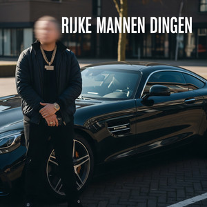 Rijke Mannen Dingen (Explicit)