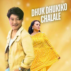 DHUK DHUKIKO CHALALE