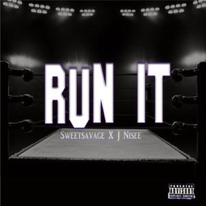 Run It(feat. SweetSavage) (Explicit)