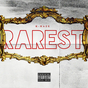 The Rarest (Explicit)