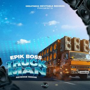Truck Man (feat. Epik Boss)