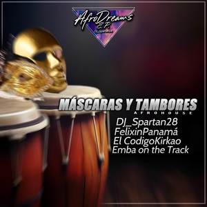 Máscaras y Tambores (Afrodreams E.P)