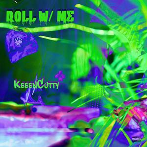 Roll w/ me (feat. Nosolo) [Explicit]