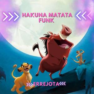 HAKUNA MATATA FUNK