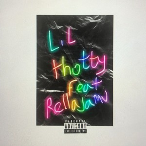 Lil Thotty(feat. Rellajämü) (Explicit)