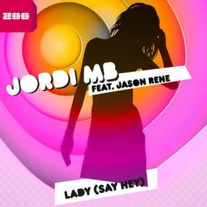 Lady (Say Hey) (Kick Dance Radio Edit)