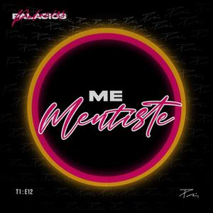 ME MENTISTE