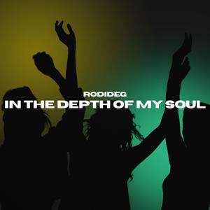 in the depth of my soul