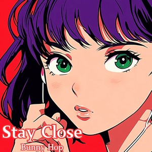 Stay Close