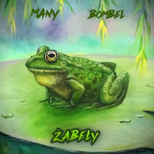 Żabeły (feat. Bombel) (Explicit)