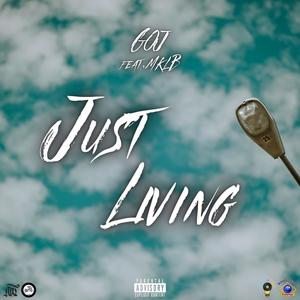 Just Living(feat. MKLB) (Explicit)