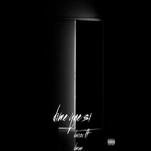 Dime que si (feat. Dmian)