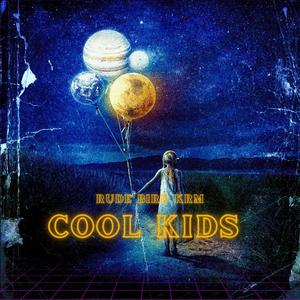 cool kids (Explicit)