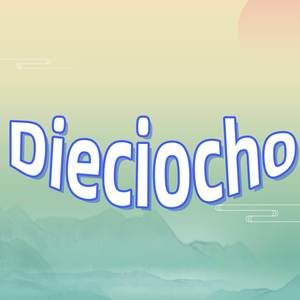 Dieciocho