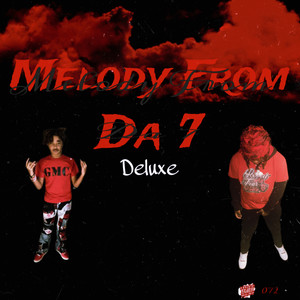 Melody From Da 7 (Deluxe) [Explicit]