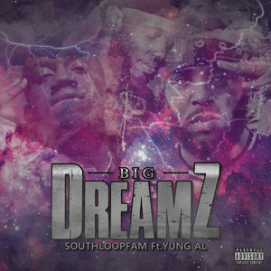 Big Dreamz (Explicit)
