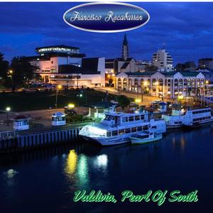 Valdivia, Pearl of South