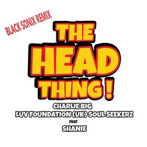 The Head Thing (feat. Shanie) (Black Sonix Extended Mix)