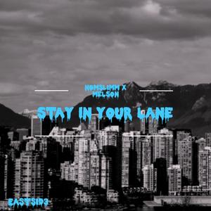 STAY IN YOUR LANE (Explicit)