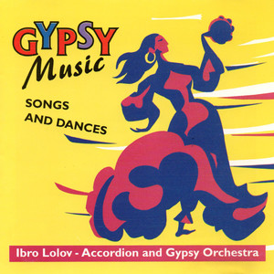 Gypsy music Songs and Dances