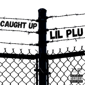 Caught Up (Explicit)