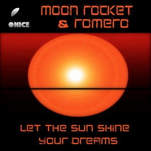 Let The Sun Shine Your Dreams (Original Mix)