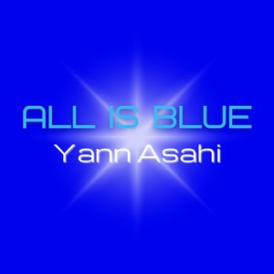 All Is Blue