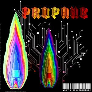 Propane (feat. BruceBan$hee) (Explicit)