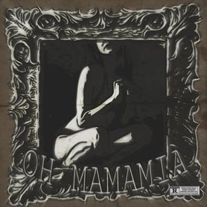 Oh Mamamia (Explicit)