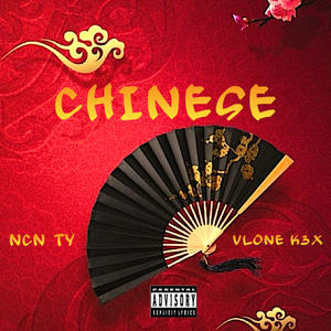 Chinese (feat. Vlone K3x) (Explicit)