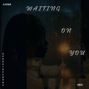 Waitin' on You