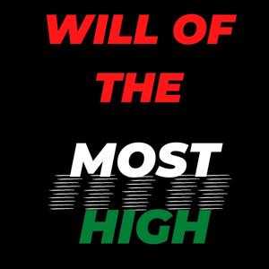 Will Of The Most High (feat. Ever Green)