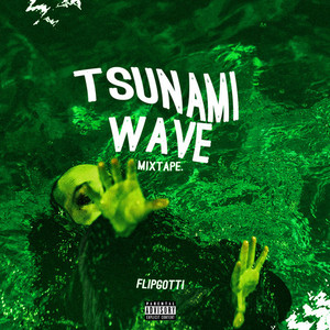 TSUNAMI WAVE (Explicit)