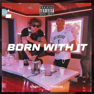 Born With It (Explicit)