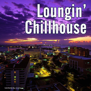 Loungin' Chillhouse