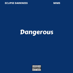 Dangerous (Explicit)