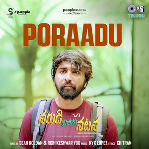 Poraadu (From "Narudi Brathuku Natana")