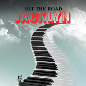 HIT THE ROAD JACKLYN (Explicit)